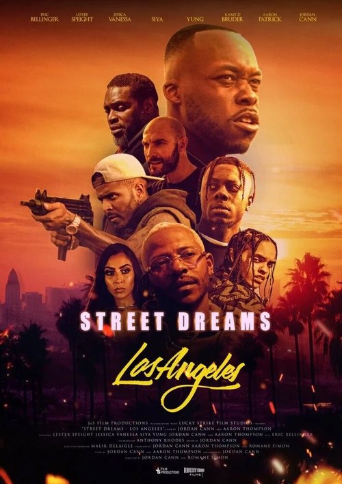 Смотреть фильм Street Dreams - Los Angeles (2018) онлайн в хорошем качестве HDRip