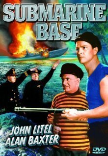 Смотреть фильм Submarine Base (1943) онлайн в хорошем качестве SATRip