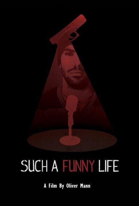 Смотреть фильм Such a Funny Life (2019) онлайн в хорошем качестве HDRip