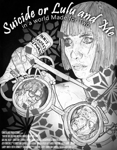 Смотреть фильм Suicide or Lulu and Me in a World Made for Two (2014) онлайн в хорошем качестве HDRip