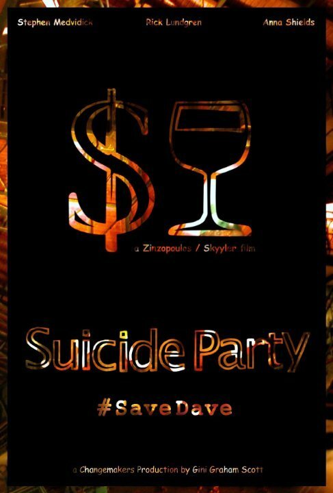 Смотреть фильм Suicide Party #SaveDave (2015) онлайн в хорошем качестве HDRip