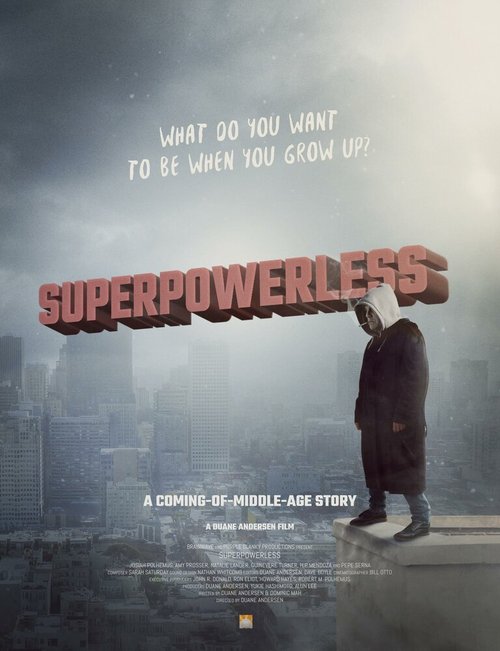 Смотреть фильм Супербессилие / Superpowerless (2016) онлайн в хорошем качестве CAMRip