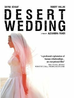 Смотреть фильм Свадьба в пустыне / Desert Wedding (2008) онлайн 
