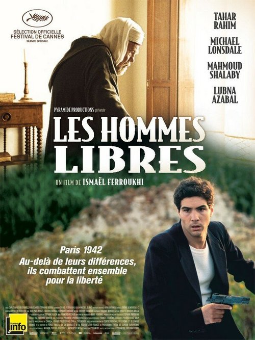 Смотреть фильм Свободные люди / Les hommes libres (2011) онлайн в хорошем качестве HDRip