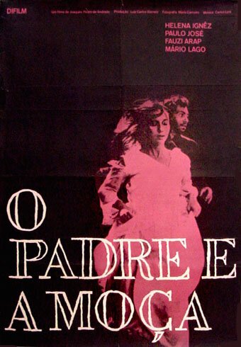 Смотреть фильм Священник и девушка / O Padre e a Moça (1966) онлайн в хорошем качестве SATRip