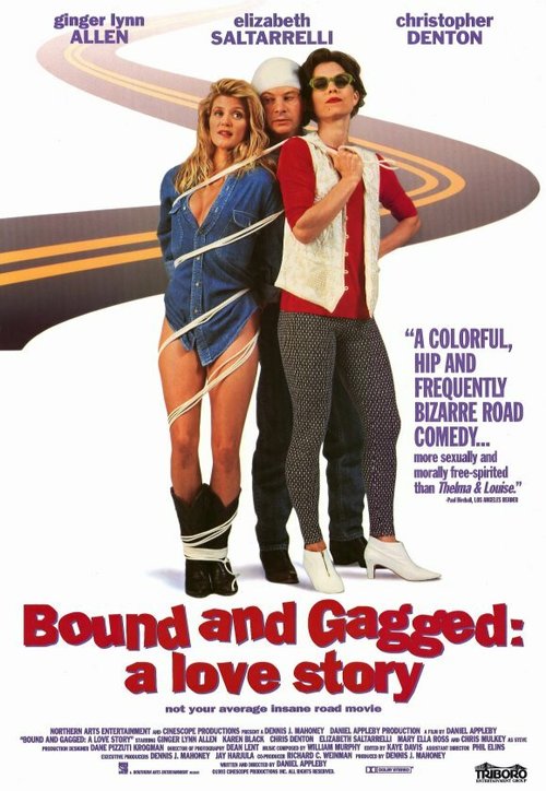 Смотреть фильм Связанные с кляпом во рту: Любовная история / Bound and Gagged: A Love Story (1993) онлайн в хорошем качестве HDRip