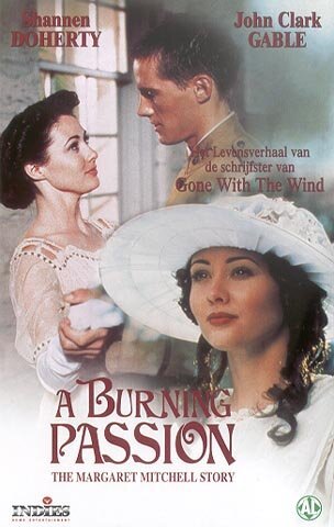 Смотреть фильм Сжигающая страсть: История Маргарет Митчелл / A Burning Passion: The Margaret Mitchell Story (1994) онлайн в хорошем качестве HDRip
