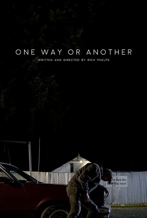 Смотреть фильм Так или иначе / One Way or Another (2018) онлайн 