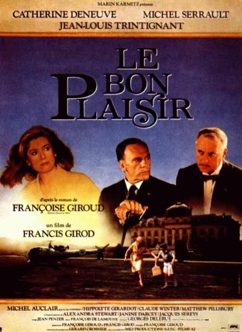 Смотреть фильм Такова моя воля / Le bon plaisir (1984) онлайн в хорошем качестве SATRip