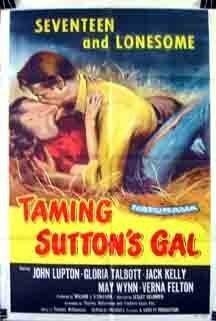 Смотреть фильм Taming Sutton's Gal (1957) онлайн в хорошем качестве SATRip