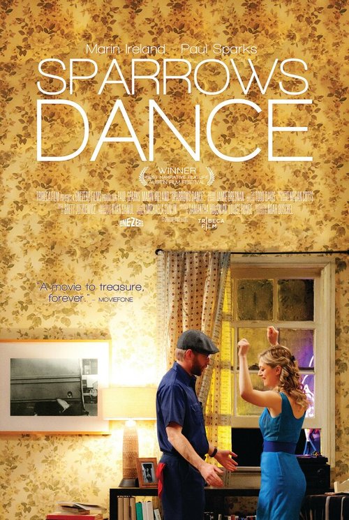 Смотреть фильм Танец воробьёв / Sparrows Dance (2012) онлайн в хорошем качестве HDRip
