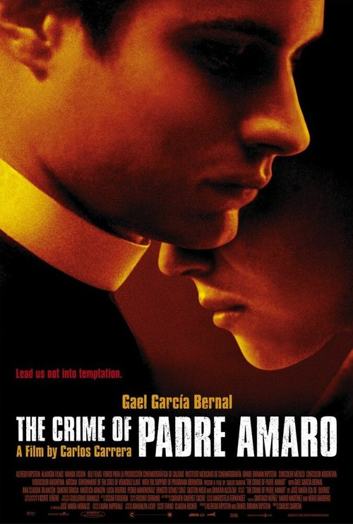 Смотреть фильм Тайна отца Амаро / El crimen del Padre Amaro (2002) онлайн в хорошем качестве HDRip