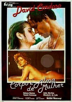 Смотреть фильм Тело и душа женщины / Corpo e Alma de Uma Mulher (1983) онлайн в хорошем качестве SATRip