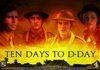 Смотреть фильм Ten Days to D-Day (2004) онлайн в хорошем качестве HDRip