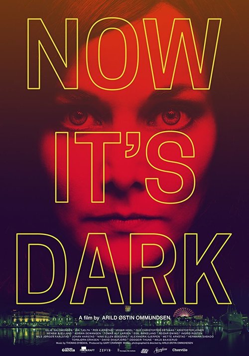 Смотреть фильм Теперь темно / Now It's Dark (2018) онлайн в хорошем качестве HDRip