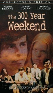 Смотреть фильм The 300 Year Weekend (1971) онлайн в хорошем качестве SATRip