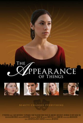 Смотреть фильм The Appearance of Things (2008) онлайн в хорошем качестве HDRip