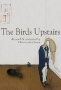 Смотреть фильм The Birds Upstairs (2011) онлайн 