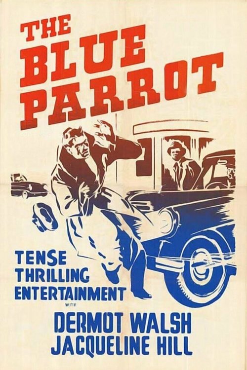 Смотреть фильм The Blue Parrot (1953) онлайн в хорошем качестве SATRip