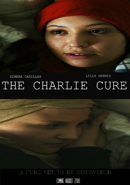 Смотреть фильм The Charlie Cure (2016) онлайн в хорошем качестве CAMRip