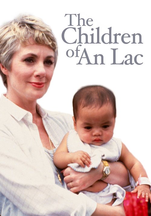 Смотреть фильм The Children of An Lac (1980) онлайн в хорошем качестве SATRip