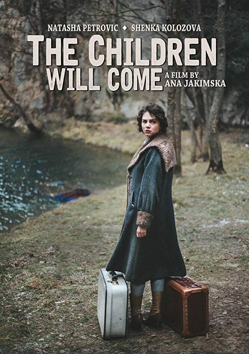 Смотреть фильм The Children Will Come (2017) онлайн 
