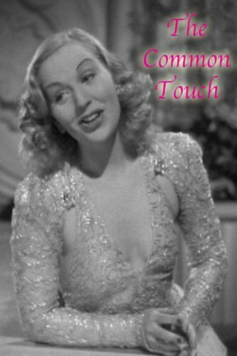 Смотреть фильм The Common Touch (1941) онлайн в хорошем качестве SATRip