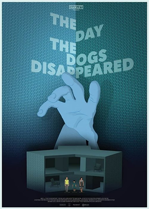 Смотреть фильм The Day the Dogs Disappeared (2018) онлайн 