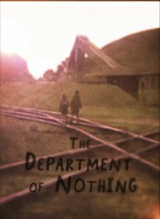 Смотреть фильм The Department of Nothing (2007) онлайн 