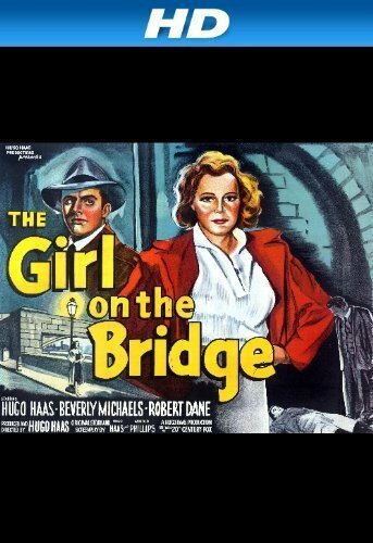 Смотреть фильм The Girl on the Bridge (1951) онлайн в хорошем качестве SATRip