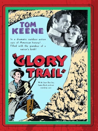 Смотреть фильм The Glory Trail (1936) онлайн в хорошем качестве SATRip