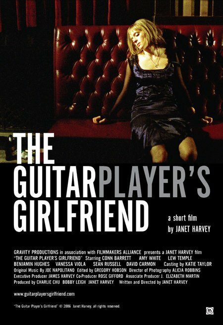 Смотреть фильм The Guitar Player's Girlfriend (2006) онлайн 