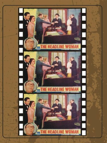 Смотреть фильм The Headline Woman (1935) онлайн в хорошем качестве SATRip