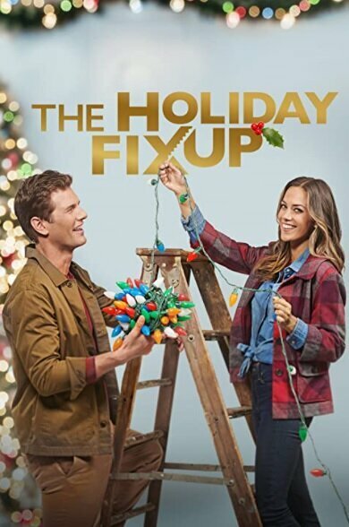 Смотреть фильм The Holiday Fix Up (2021) онлайн в хорошем качестве HDRip