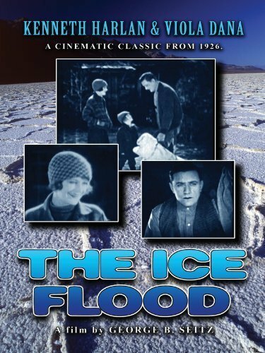Смотреть фильм The Ice Flood (1926) онлайн в хорошем качестве SATRip