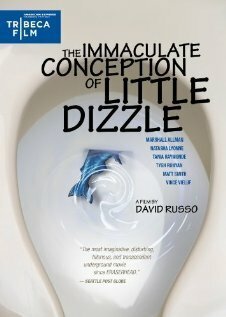 Смотреть фильм The Immaculate Conception of Little Dizzle (2009) онлайн в хорошем качестве HDRip