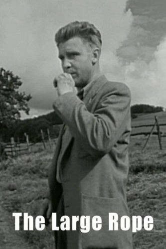 Смотреть фильм The Large Rope (1953) онлайн в хорошем качестве SATRip