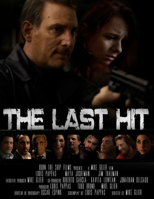 Смотреть фильм The Last Hit (2013) онлайн в хорошем качестве HDRip