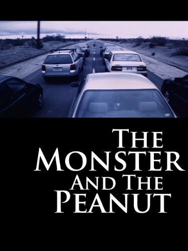 Смотреть фильм The Monster and the Peanut (2004) онлайн 