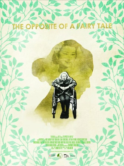 Смотреть фильм The Opposite of a Fairy Tale (2016) онлайн в хорошем качестве CAMRip