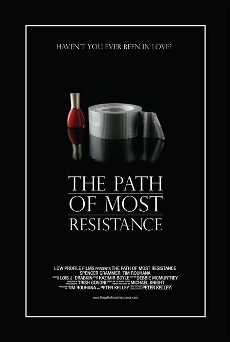 Смотреть фильм The Path of Most Resistance (2006) онлайн в хорошем качестве HDRip