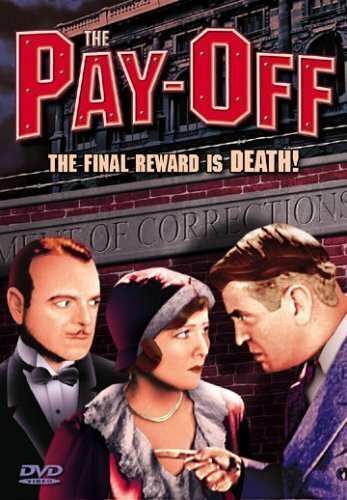 Смотреть фильм The Pay-Off (1930) онлайн в хорошем качестве SATRip