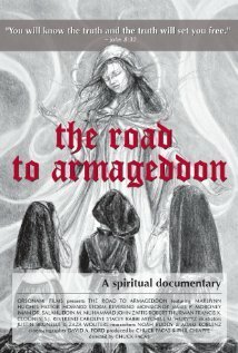Смотреть фильм The Road to Armageddon: A Spiritual Documentary (2012) онлайн в хорошем качестве HDRip