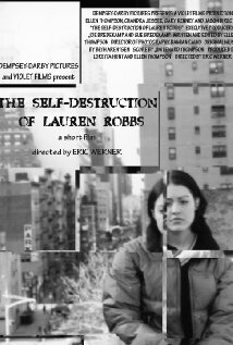 Смотреть фильм The Self-Destruction of Lauren Robbs (2003) онлайн 