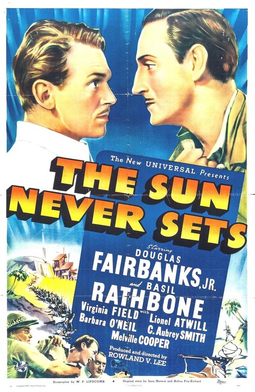 Смотреть фильм The Sun Never Sets (1939) онлайн в хорошем качестве SATRip