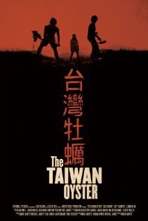 Смотреть фильм The Taiwan Oyster (2012) онлайн в хорошем качестве HDRip