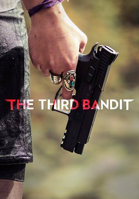 Смотреть фильм The Third Bandit (2016) онлайн 