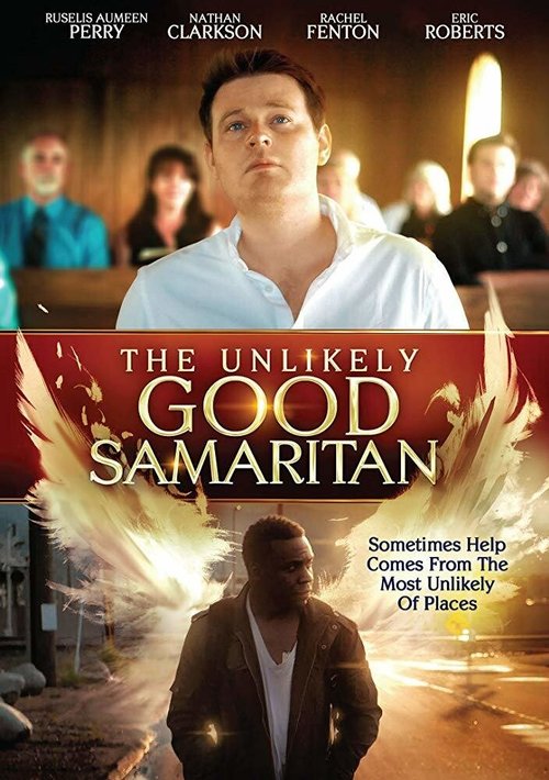 Смотреть фильм The Unlikely Good Samaritan (2019) онлайн в хорошем качестве HDRip