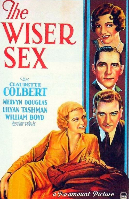 Смотреть фильм The Wiser Sex (1932) онлайн в хорошем качестве SATRip