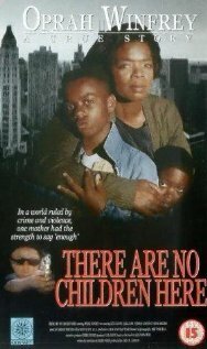 Смотреть фильм There Are No Children Here (1993) онлайн в хорошем качестве HDRip